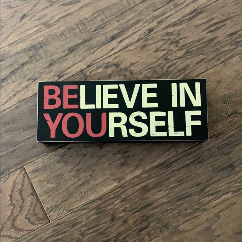 “Believe in yourself” decorative block